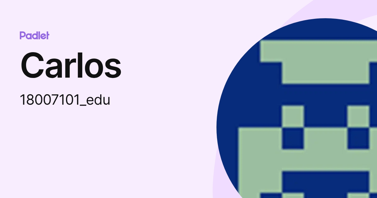 Carlos (18007101_edu) perfil | Padlet