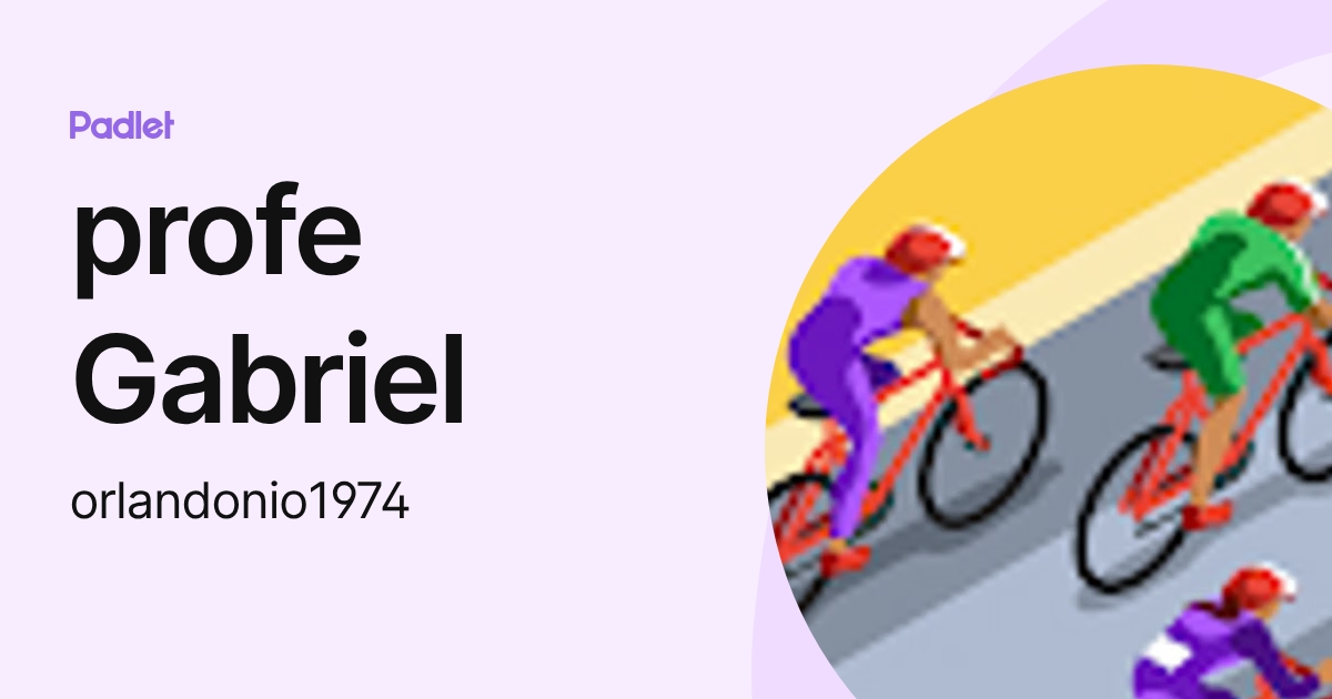 profe Gabriel (orlandonio1974) profile | Padlet