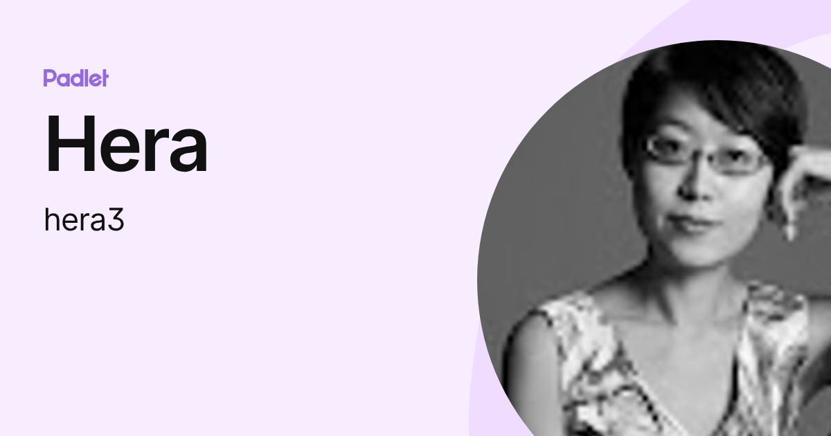 Hera (hera3) profile | Padlet