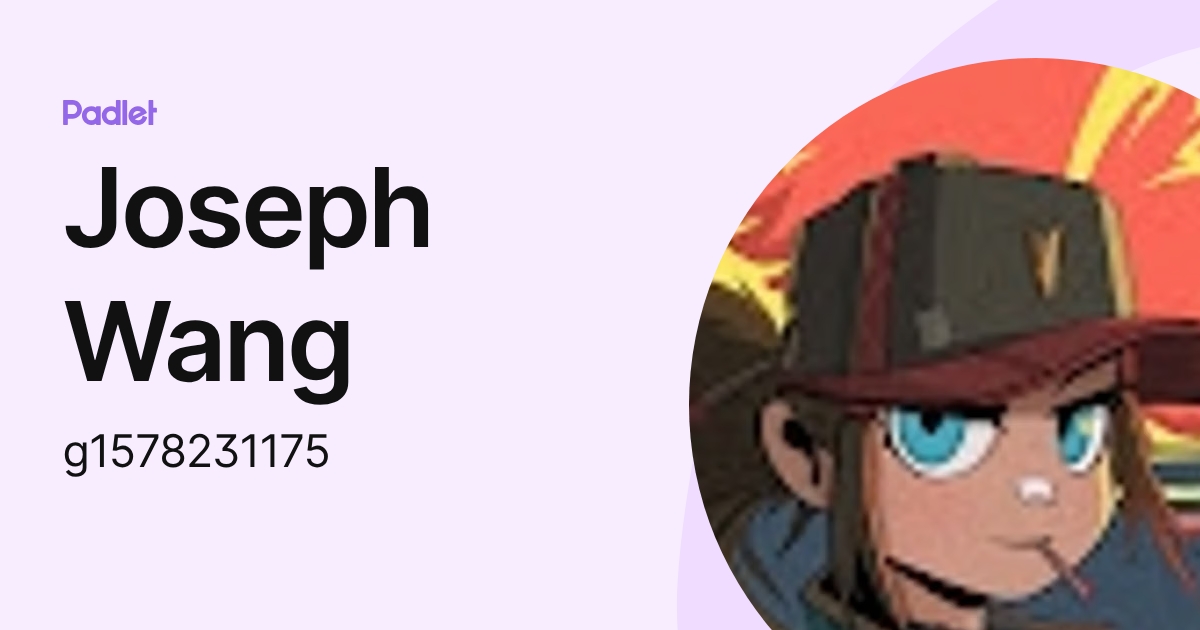 Joseph Wang (g1578231175) profile | Padlet