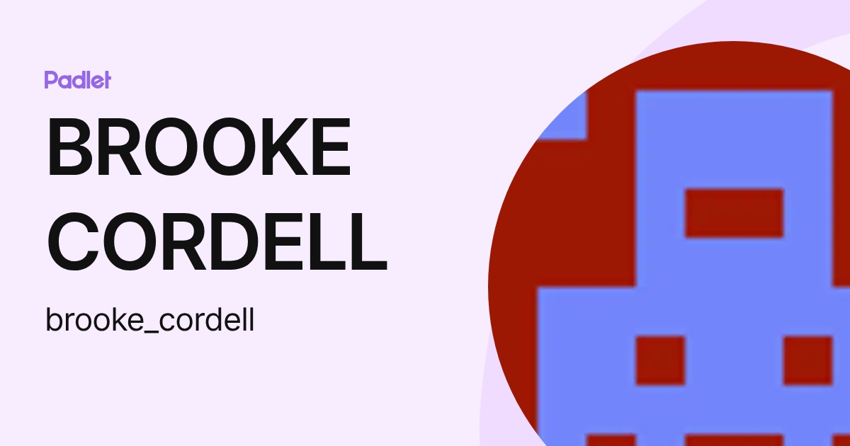 BROOKE CORDELL (brooke_cordell) profile | Padlet