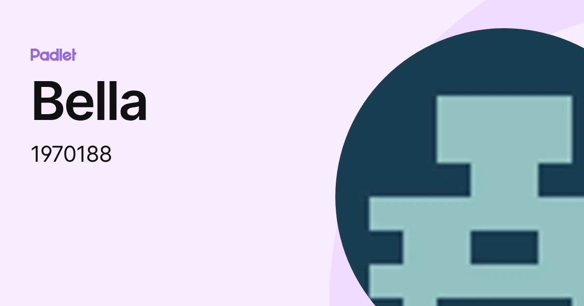 Bella (1970188) profile | Padlet