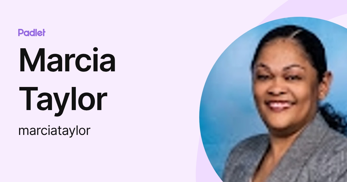 Marcia Taylor (marciataylor) profile | Padlet