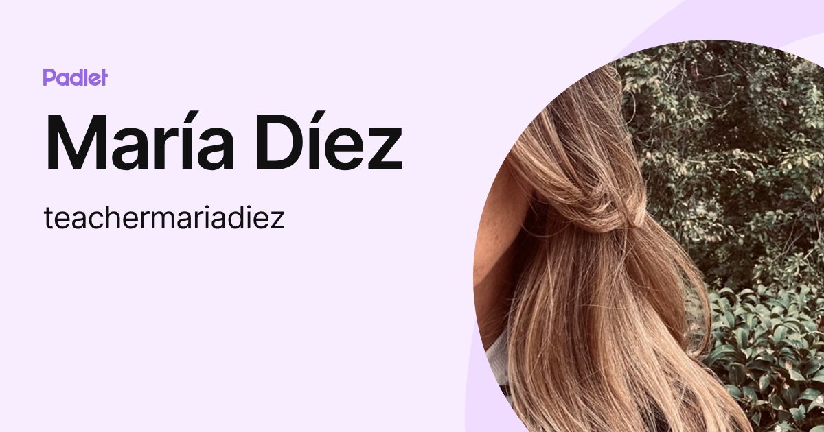 María Díez (teachermariadiez) profile | Padlet