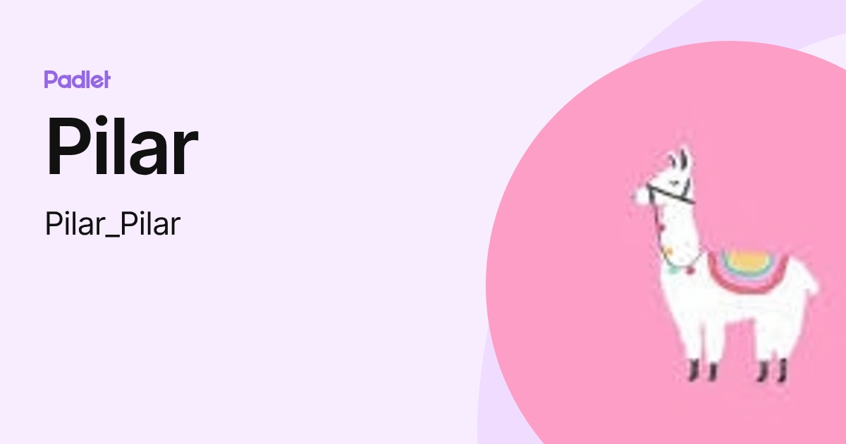 Pilar (Pilar_Pilar) profile | Padlet