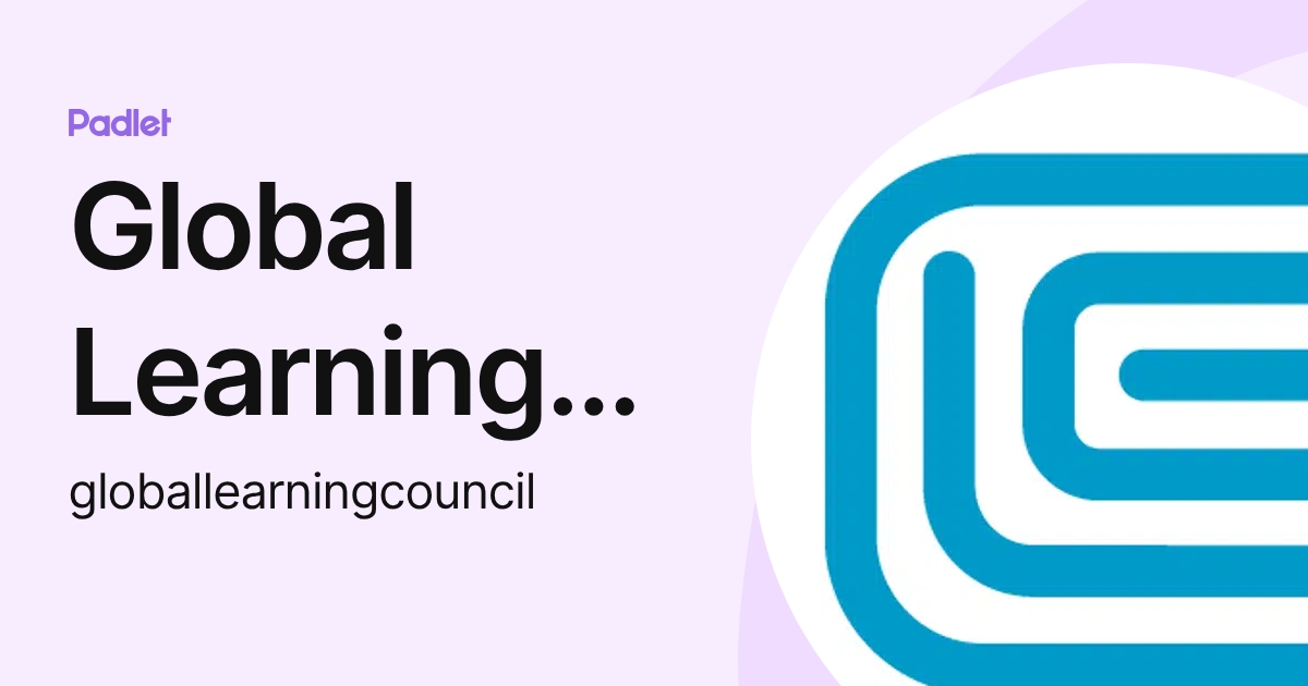Global Learning Council (globallearningcouncil) profile | Padlet