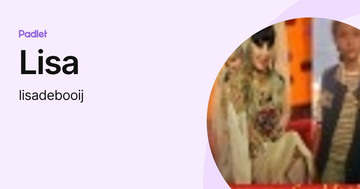 Lisa (lisadebooij) profile | Padlet