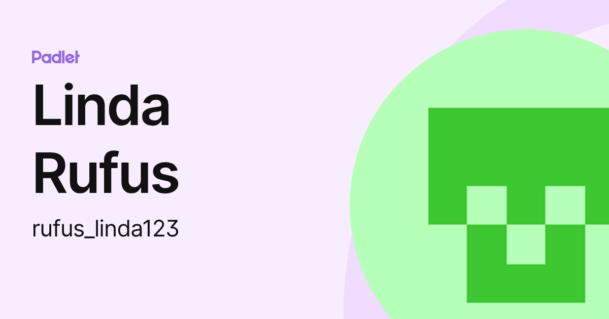 Linda Rufus (rufus_linda123) profile | Padlet