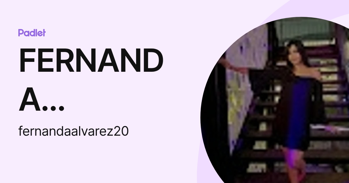 FERNANDA YAMILETH ALVAREZ ACOSTA (fernandaalvarez20) profile | Padlet