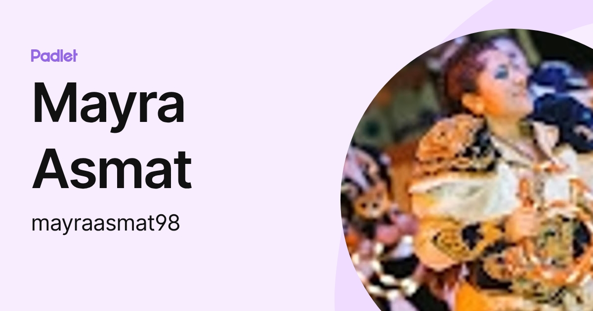 Mayra Asmat (mayraasmat98) profile | Padlet