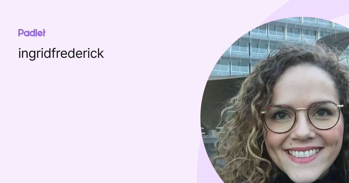 ingridfrederick profile | Padlet