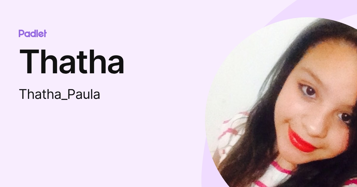 Thatha (Thatha_Paula) profile | Padlet