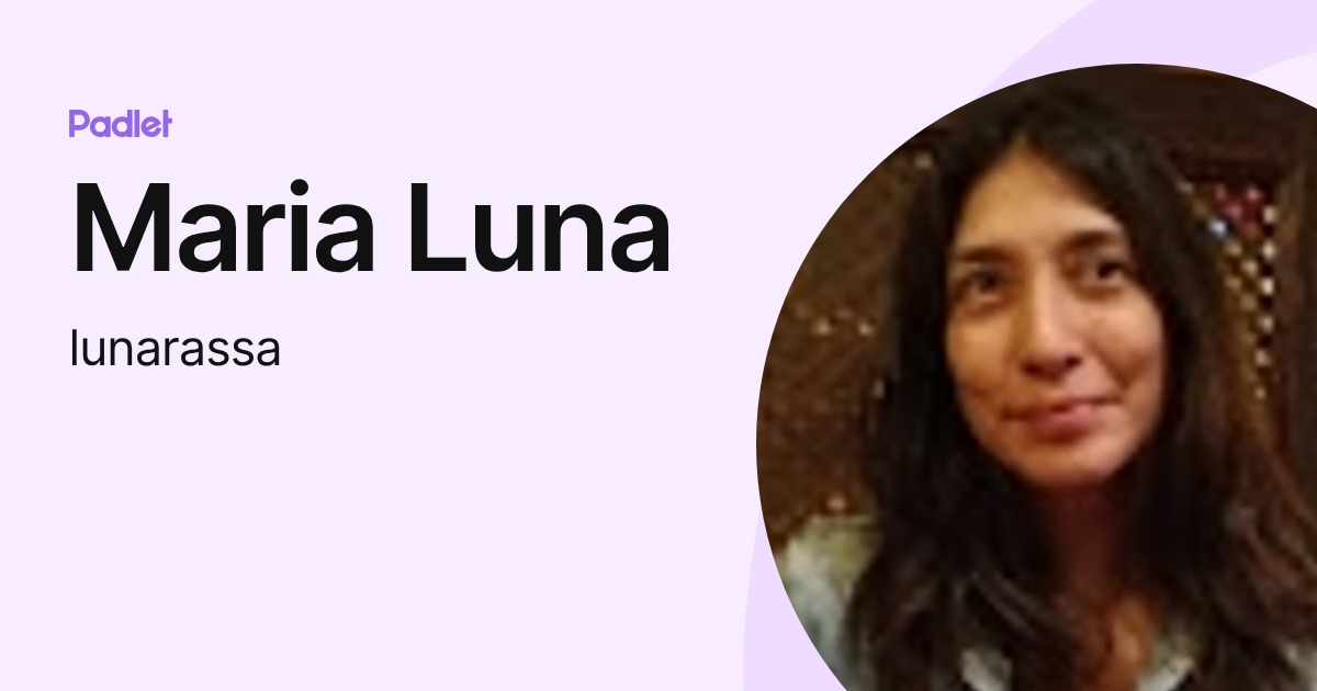 Maria Luna (lunarassa) profile | Padlet
