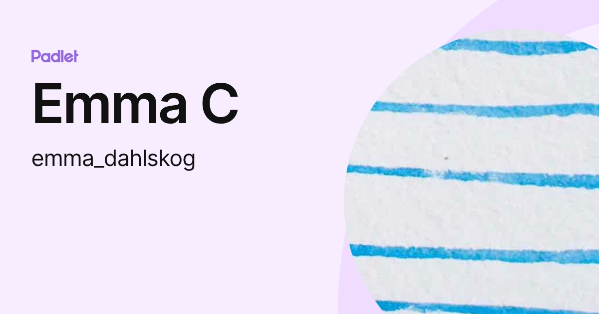 Emma C (emma_dahlskog) profil i Padlet