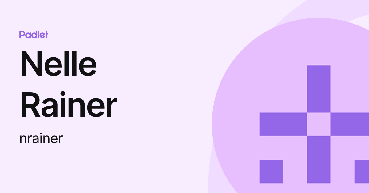 Nelle Rainer (nrainer) profile | Padlet