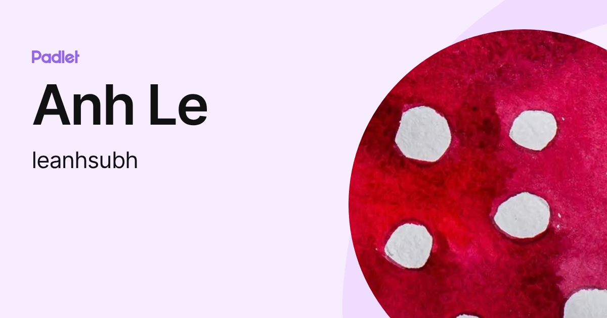 leanhsubh profile | Padlet