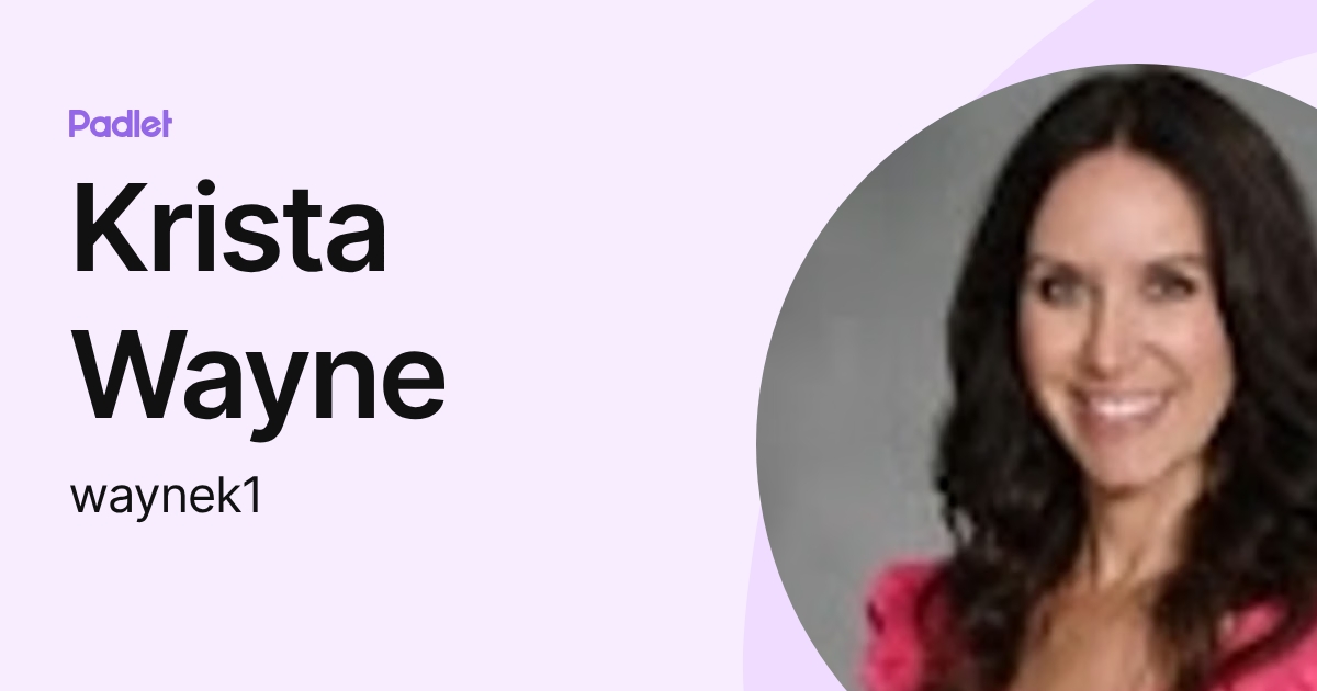 Krista Wayne (waynek1) profile | Padlet