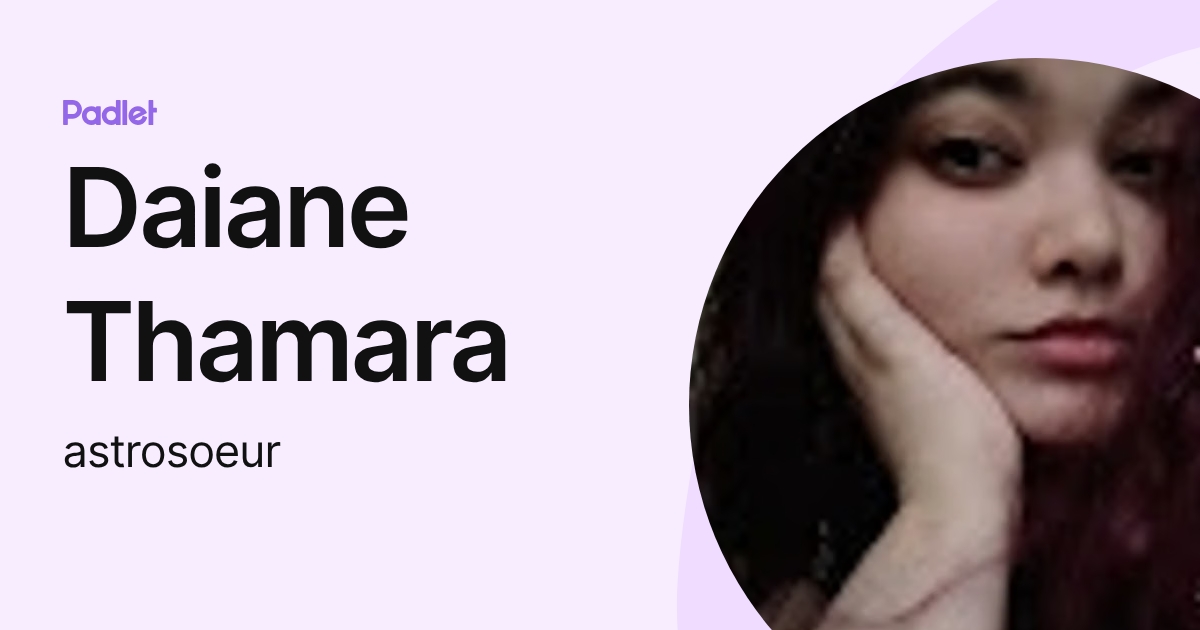 Daiane Thamara (astrosoeur) profile | Padlet