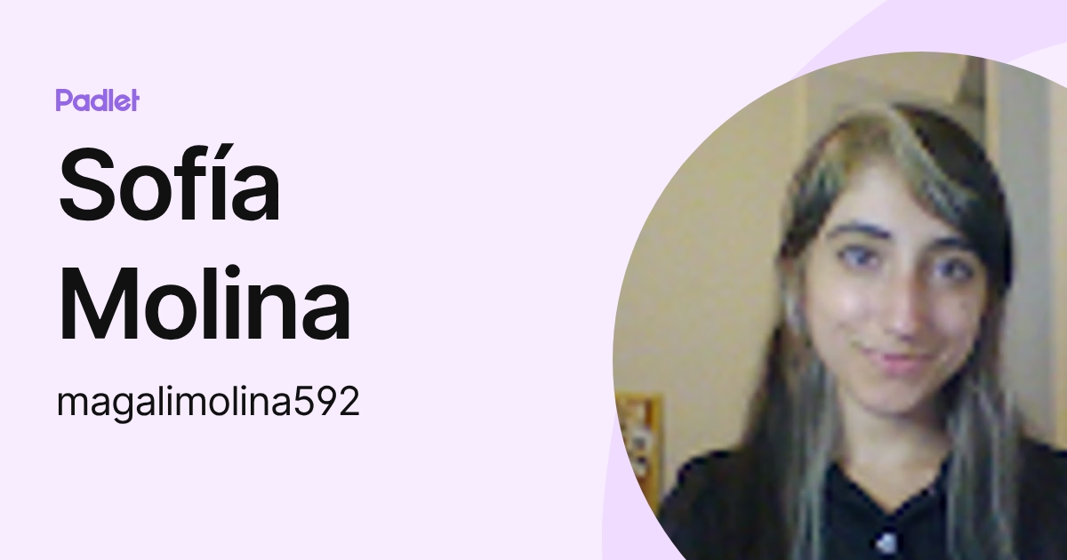 Sofía Molina (magalimolina592) profile | Padlet