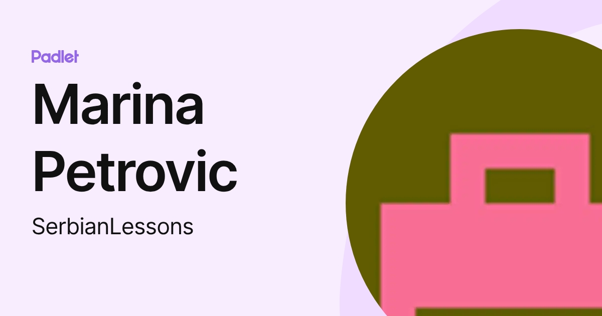 Marina Petrovic (SerbianLessons) profile | Padlet