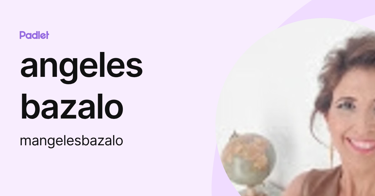 angeles bazalo (mangelesbazalo) profile | Padlet