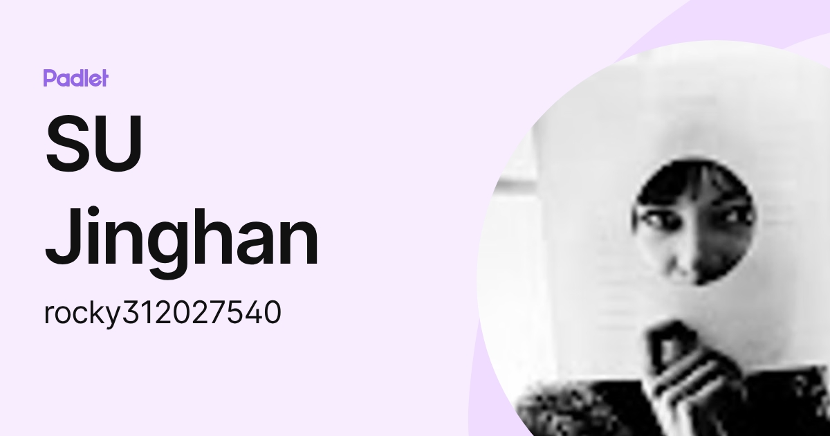 SU Jinghan (rocky312027540) profile | Padlet