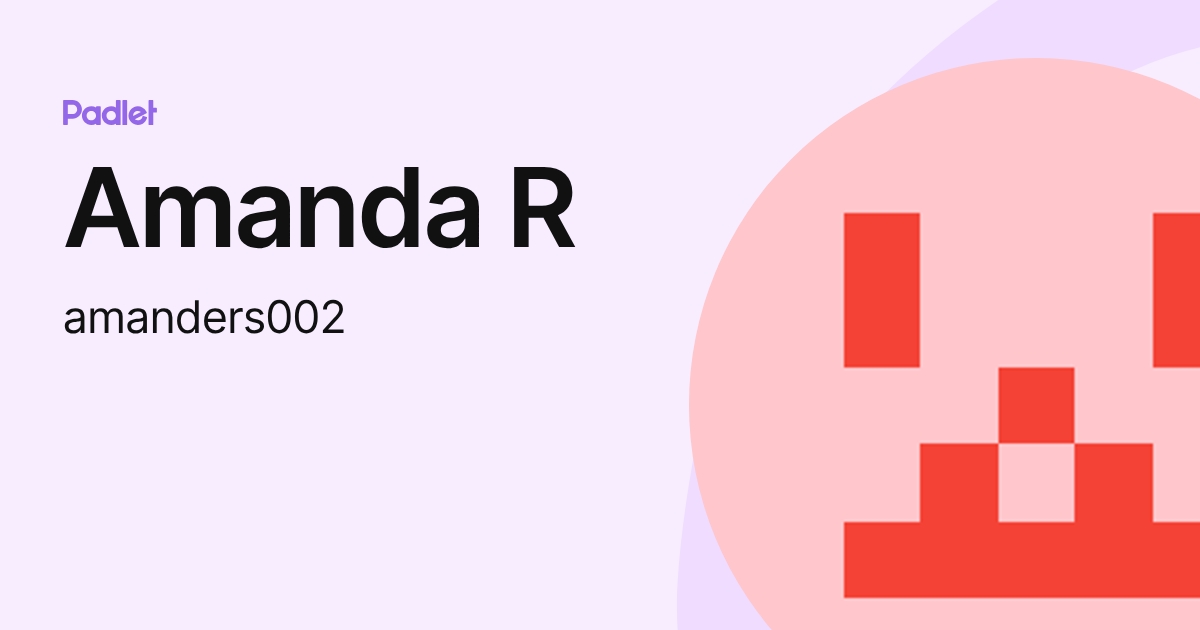 Amanda R (amanders002) profile | Padlet