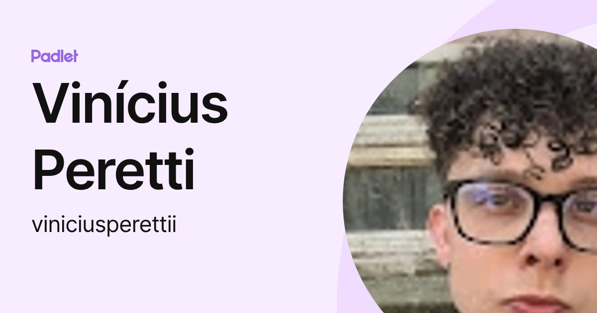 Vinícius Peretti (viniciusperettii) profile | Padlet