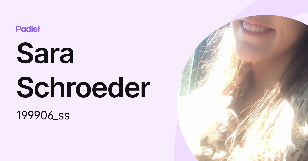 Sara Schroeder (199906_ss) profile | Padlet