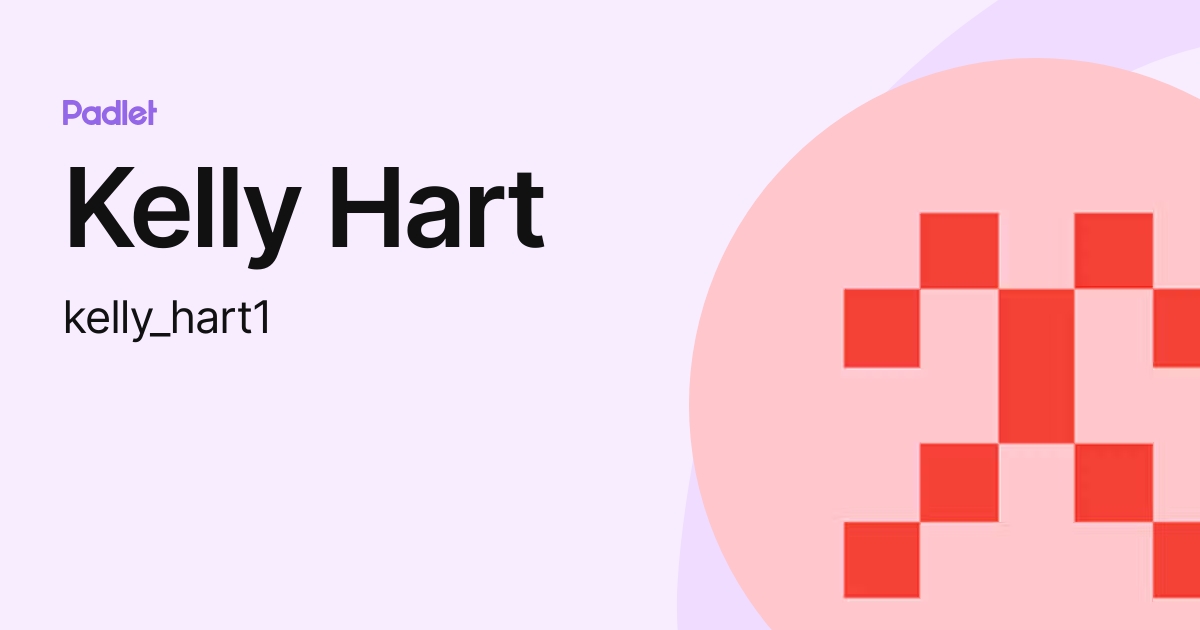 Kelly Hart (kelly_hart1) profile Padlet