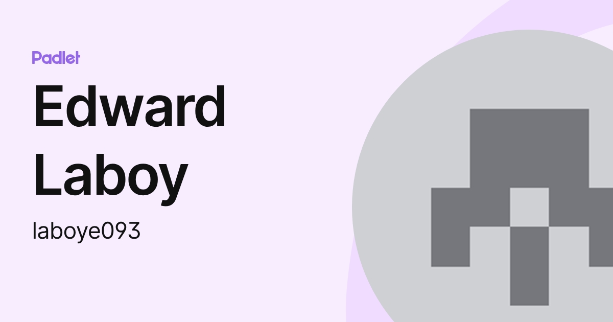 Edward Laboy (laboye093) profile | Padlet