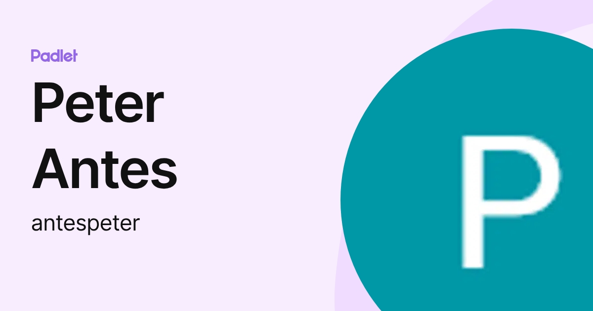 Peter Antes (antespeter) profile | Padlet
