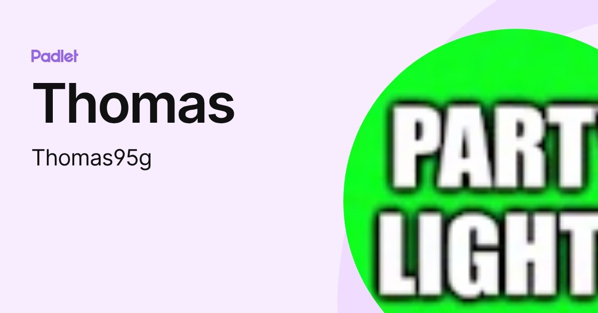 Thomas (Thomas95g) profile | Padlet