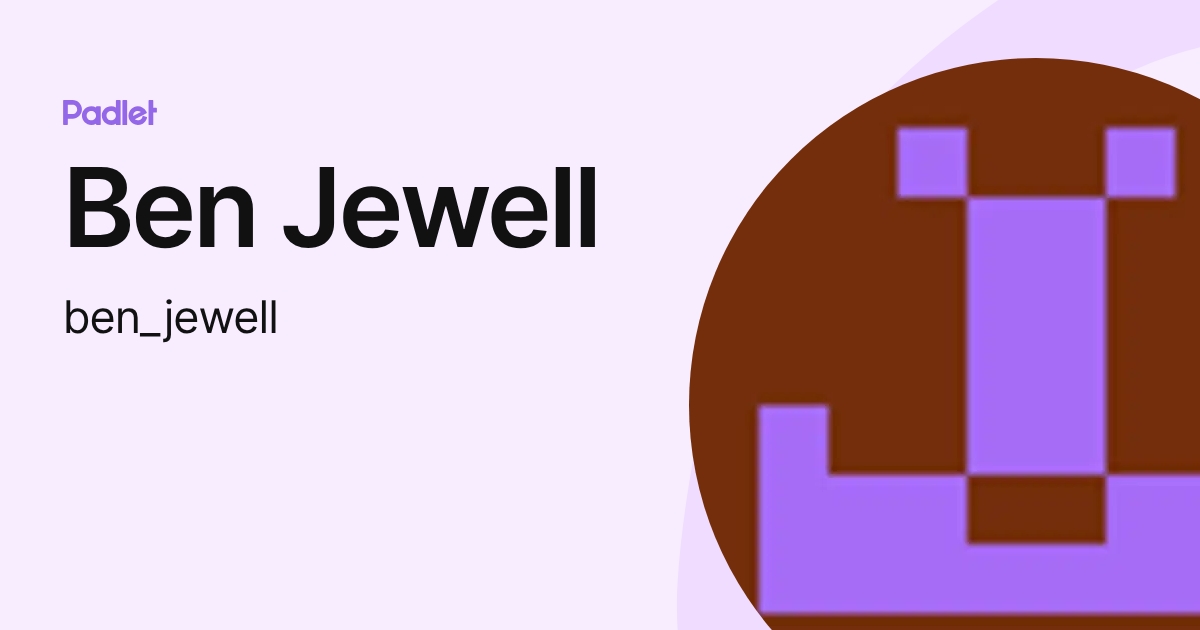 Ben Jewell (ben_jewell) profile | Padlet