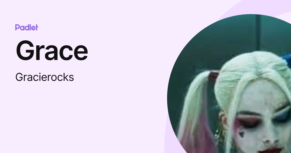 Grace (Gracierocks) profile | Padlet