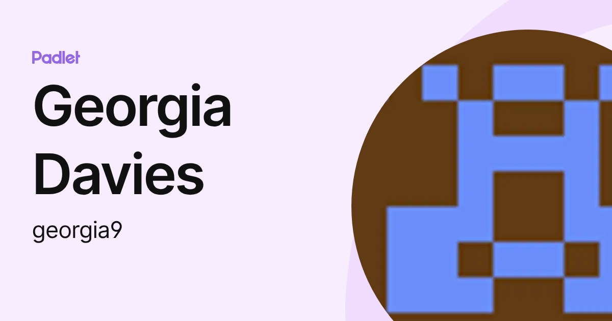 Georgia Davies (georgia9) profile | Padlet