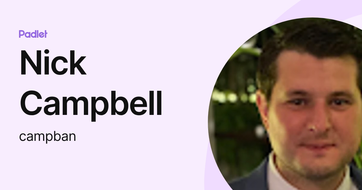 Nick Campbell (campban) profile | Padlet
