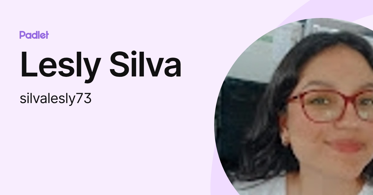 Lesly Silva (silvalesly73) profile | Padlet