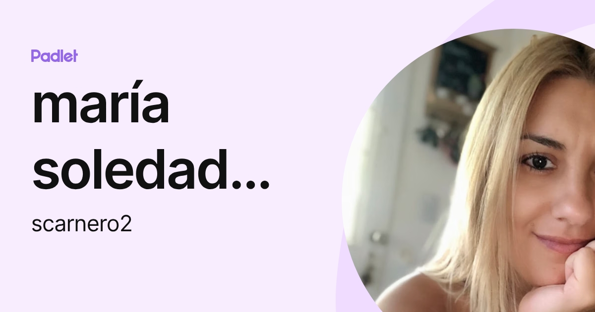maría soledad carnero (scarnero2) profile | Padlet