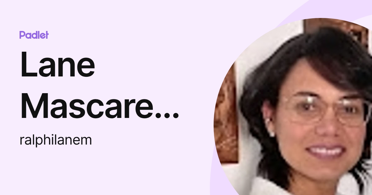 Lane Mascarenhas (ralphilanem) profile | Padlet