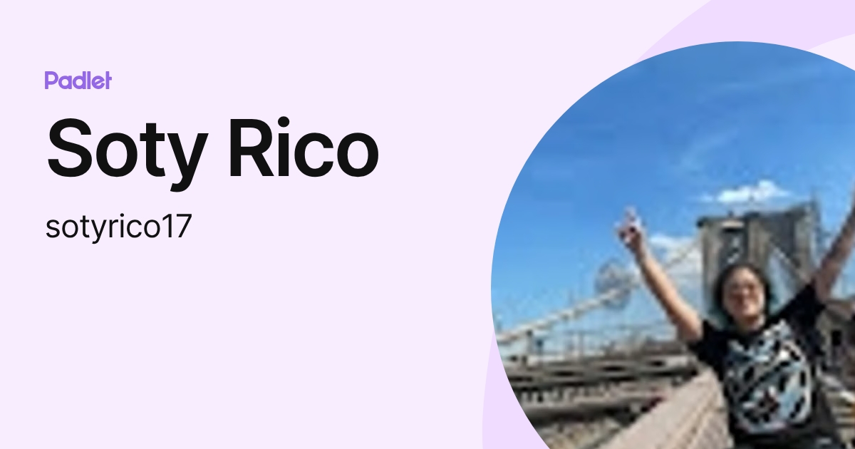 Soty Rico (sotyrico17) profile | Padlet