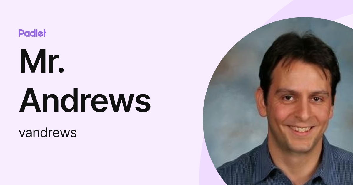 Mr. Andrews (vandrews) profile | Padlet