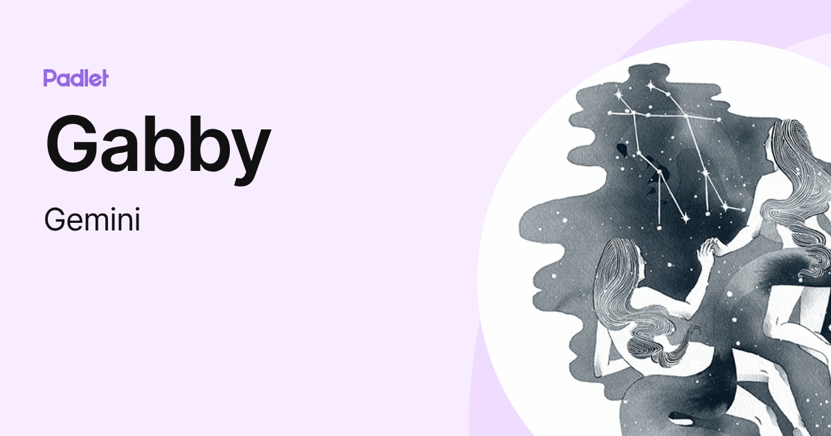 Gabby (Gemini) profile | Padlet