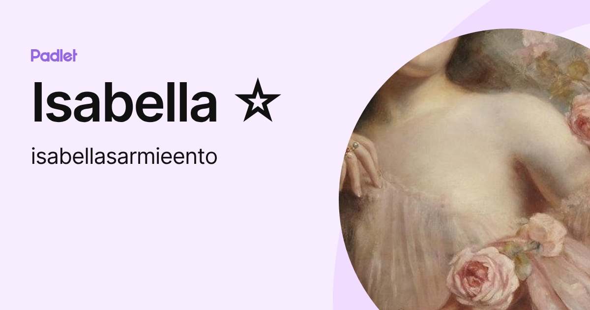 Isabella ☆ (isabellasarmieento) profile | Padlet