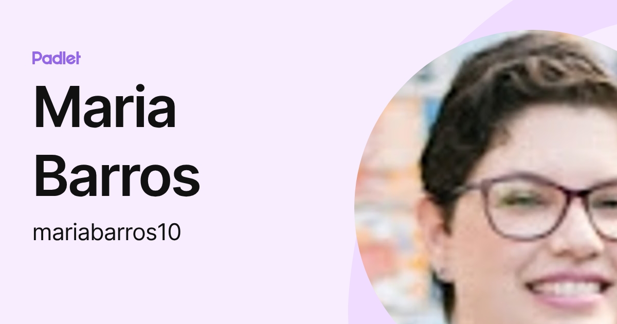 Maria Barros (mariabarros10) profile | Padlet