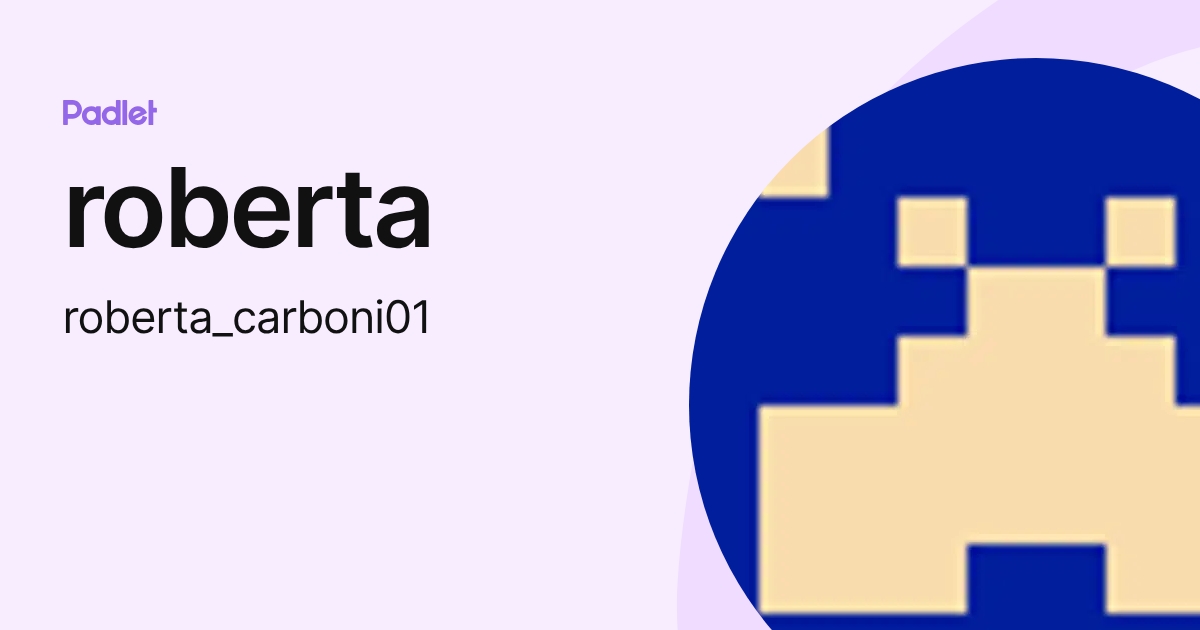 roberta (roberta_carboni01) profile | Padlet