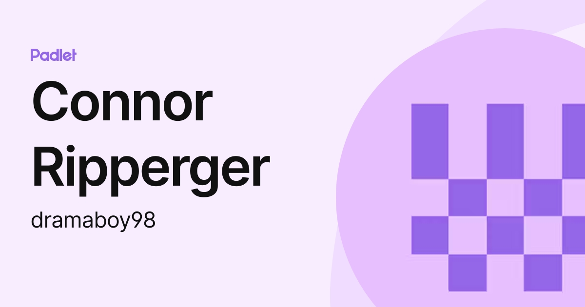 Connor Ripperger (dramaboy98) profile | Padlet