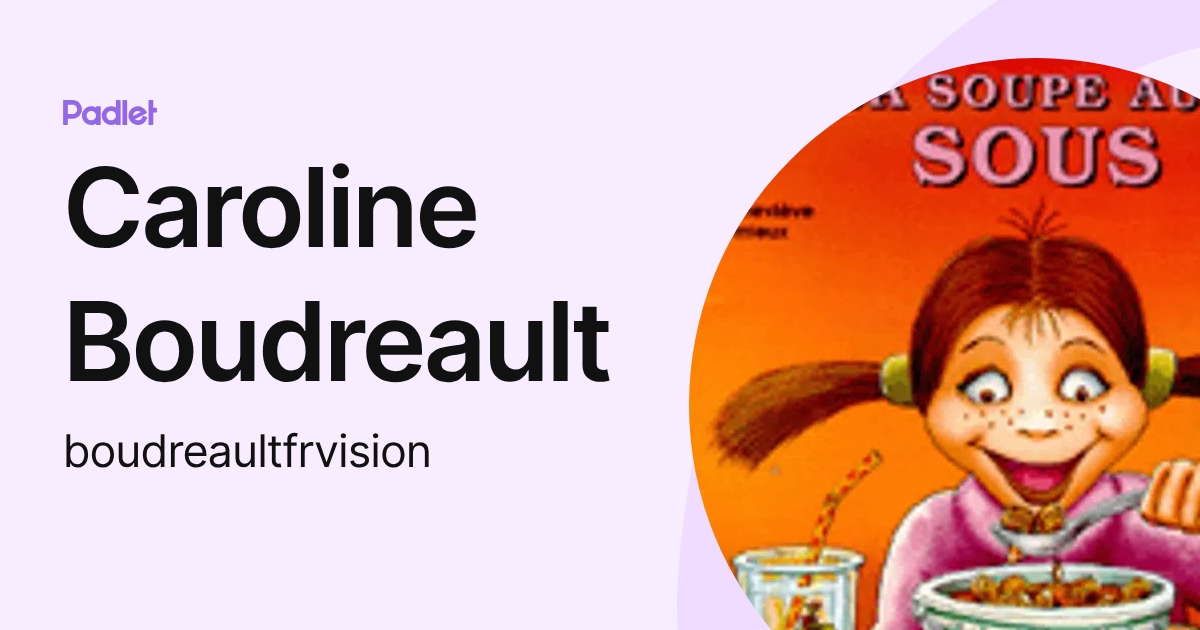 Caroline Boudreault (boudreaultfrvision) profile | Padlet