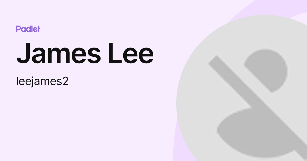 James Lee (leejames2) profile | Padlet