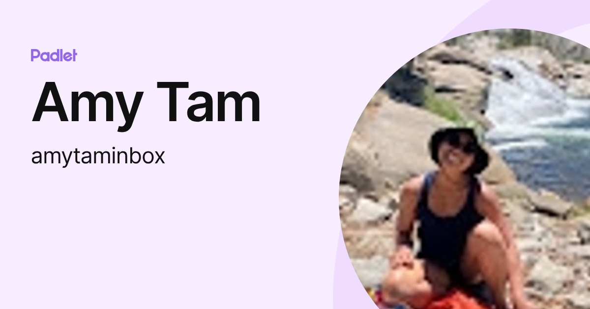 Amy Tam (amytaminbox) profile | Padlet